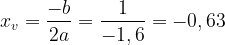 \dpi{100} \large \bg_white x_v = \frac{-b}{2a} = \frac{1}{-1,6} = -0,63